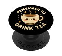 Simpatica tazza da tè divertente con scritta "Remember to Drink Tea" PopSockets PopGrip Adesivo