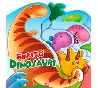Simpatici dinosauri. Ediz. a colori