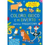 Simpatici passatempi. Coloro, gioco e mi diverto. Ediz. a colori