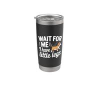 Simpatico cane con gambe corte e scritta in inglese "Wait For Me I Have Little Legs Bicchiere termico in acciaio inox doppia parete