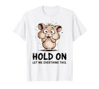 Simpatico Criceto nervoso Divertente Pensare Troppo Maglietta