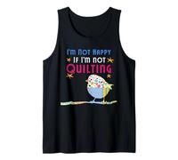 Simpatico design con scritta "I'm Not Happy If I'm Not Quilting" Canotta