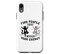 Simpatico gatto nero e grigio che ballano citazione Match Your Energy Custodia per iPhone XR
