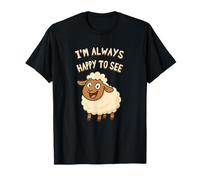 Simpatico gioco di parole sulle pecore Sono sempre felice di vedere Ewe Funny Cartoon Maglietta