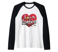 Simpatico motivo "I Love My Lovebirds" per uccellini, mamme, papà, divertente novità Maglia con Maniche Raglan