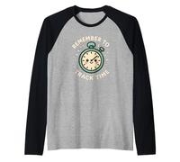 Simpatico Orologio con Scritta Remember To Track Time Maglia con Maniche Raglan