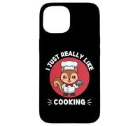 Simpatico scoiattolo I Just Really Like Cooking Kawaii Estetica Custodia per iPhone 15