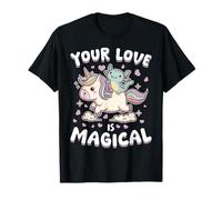 Simpatico unicorno Axolotl Il tuo amore è magico Maglietta