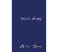 Simple Accounting Ledger Book: The Perfect Finance Logbook To Track All Your Financial Transactions - 6 Inches x 9 Inches