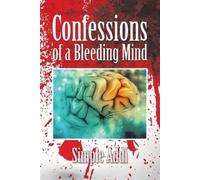 Simple Addi Confessions of a Bleeding Mind (Tascabile)
