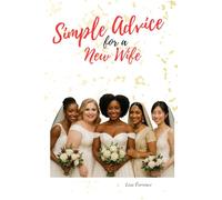 Simple Advice for a New Wife