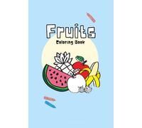 Simple and Easy Fruits Children's Coloring Book (For Kids)