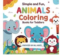 Simple and Fun: Animals Coloring Books for Toddlers