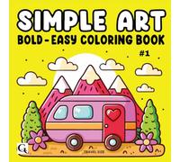 Simple Art 1: Bold and Easy Minimal Art Coloring Book , travel size 6x6