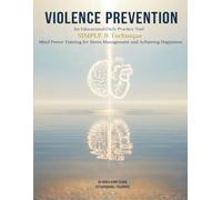 SIMPLE B Technique: Mind Power Training For stress management and achieving happiness