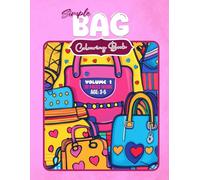 Simple Bags Colouring Book Vol 1 : A Minimal and Creative Colouring Experience