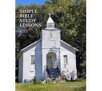Simple Bible Study Lessons: First Edition