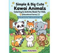 Simple & Big Cute Kawai Animals | Coloring & Activity Book For Kids | Educational Series With 50 Coloring Pages & 50 Fun Activity Pages: Toddler & ... & Logic Games for Early Learners Ages 4-8