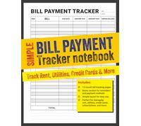 Simple Bill Payment Tracker Notebook: 12-Month Budget Planner for Rent, Electricity, Internet, Loans