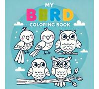 simple birds coloring book for kids: kids can easily learn to coloring and also learn about birds too