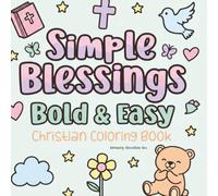 Simple Blessings Christian Coloring Book: Bold & Easy Christian Coloring Book