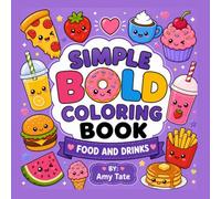 Simple Bold Coloring Book: Food and Drinks