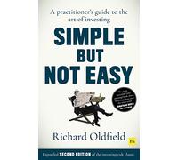 Simple But Not Easy: An Autobiographical and Biased Book about Investing