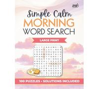 Simple Calm Word Search: Morning: Large Print | 8.5x11 | 100 Puzzles | Solutions Included