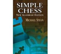 [(Simple Chess)] [By (author) Michael Stean] published on (March, 2003)