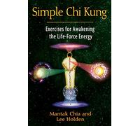 Lee Holden Mantak Chia Simple Chi Kung (Tascabile)