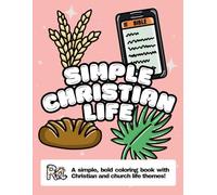 Simple Christian Life Coloring Book: Cute and Bold Christian Church Themes