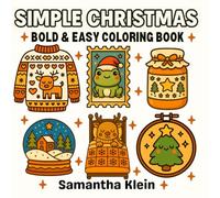 Simple Christmas Bold & Easy Coloring Book: Cute Holiday Designs for Relaxation and Stress Relief