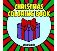 Simple Christmas Coloring Book for Adults Teens and Kids 3-8, Bold and Easy Xmas Stress Relief & Relaxation