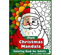 Simple Christmas Mandala Coloring Book for Adults: 32 Easy Christmas and Mandala Designs for Coloring