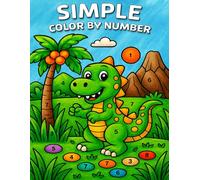 Simple Color by Number: Large Print Coloring Collection Featuring Calm Designs and Stress-Relief Fun