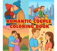 Simple Couple Coloring Book: Cute and Romantic Couple Scenes for Adults | Relaxing Love Moments and Easy Line Art Designs: Stress Relief & Mindful Coloring