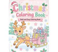 Simple Cute Christmas Coloring Book: Bold and Easy Holiday Coloring Pages with Santa, Reindeer, Snowmen, Gifts, Trees and Festive Fun