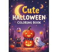 Simple & Cute Halloween Coloring Book: A Fun and Easy Halloween Activity for Toddlers and Preschoolers, Big Designs for Little Hands to Color and Enjoy