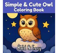 Simple & Cute Owl Coloring Book: Bold & Easy