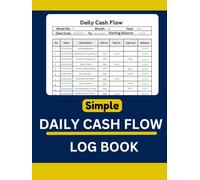 Simple Daily Cash Flow Log Book: A Budget Planner to Manage Income, Expenses, and Savings