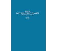 Simple Daily Improvement Planner: A Three Month Improvement Tracker (2024, Undated)