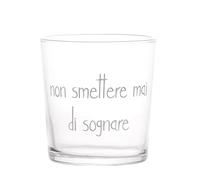 SIMPLE DAY BICCHIERE NON SMETTERE MAI DI SOGNARE 35 CL