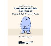 Simple Decodable Sentences: Fluency & High-Frequency Words