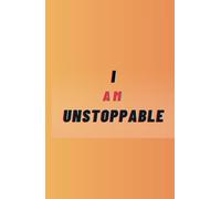Simple Diary / Journal - I AM UNSTOPPABLE