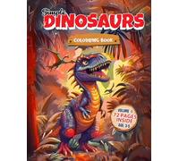 Simple Dinosaur Colouring Book Vol. 1: A Creative Introduction to Dinosaurs with Big, Easy-to-Colour Designs for Kids Ages 3-5: 30+ Simple Prehistoric ... To Help Young Children Explore Colouring