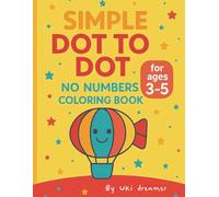 Simple Dot-to-Dot: No Numbers Coloring Book