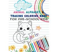 "Simple & Easy: Alphabet Animal Tracing and Coloring Book For Kids"