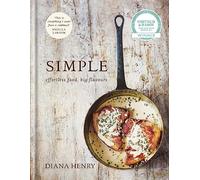 Simple: effortless food, big flavours
