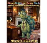 Simple Finance for Young Minds: Learning About Money with Professor Buckley