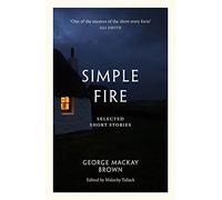 George Mackay Brown Simple Fire (Tascabile)